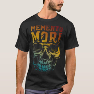 T-shirt Memento Mori stoïcisme Citation de crâne Philosoph