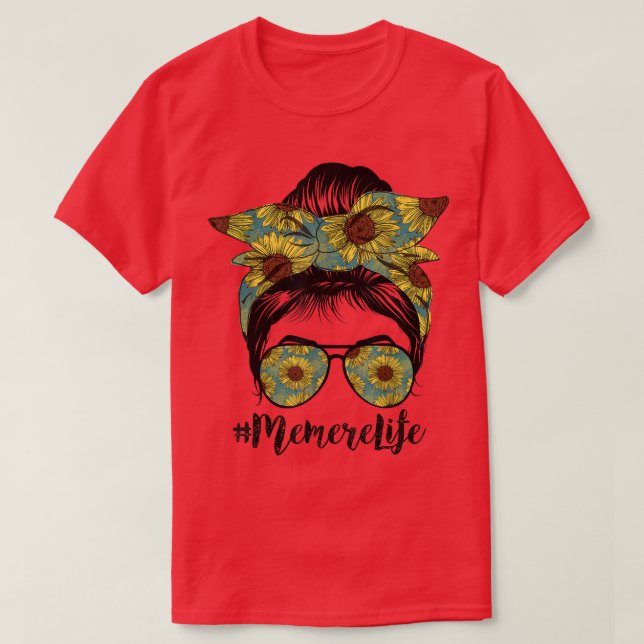 T-shirt Memere Life Messy Cheveux Bun Sunflower Femmes Mèr (Design devant)