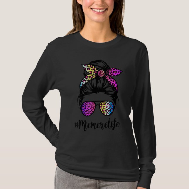 T-shirt Memere Life with Rainbow Leopard Messy Bun Mother' (Devant)
