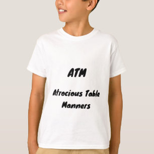 T-shirt Mêmes Table Atrociques