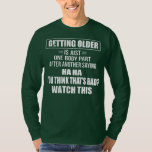 T-shirt Men Getting Older Is Just One Body Part After<br><div class="desc">Men Getting Older Is Just One Body Part After Another Saying Venin. Parfait pour papa,  maman,  papa,  men,  women,  friend et family members on Thanksgiving Day,  Christmas Day,  Mothers Day,  Fathers Day,  4th of July,  1776 Independent Day,  Vétérans Day,  Halloween Day,  Patrick's Day</div>