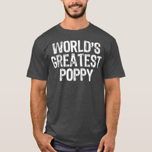 T-shirt "Men World's Greatest Poppy Father's Day Venin Chr