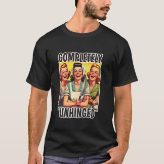 T-shirt Ménagère de milieu de siècle complètement détraqué