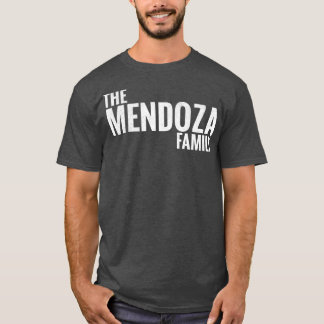 T-shirt Mendoza Famille Mendoza Nom Mendoza Dernier na