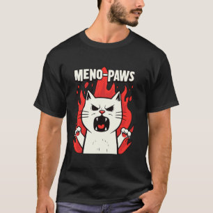 T-shirt Ménopause Soutien Sautes d'Humeur Chat Femmes Mama