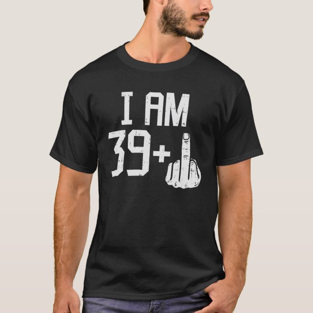 T-shirt Mens 39 Plus Middle Finger Funny 40 Ans 40e (Devant)