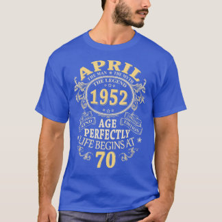 T-shirt Mens 70 Year Old Gifts April 1952 Man Myth Legend