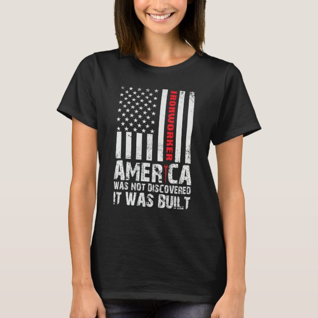 T-shirt Mens America Was Not Discovered It Was Built Ironw (Devant)