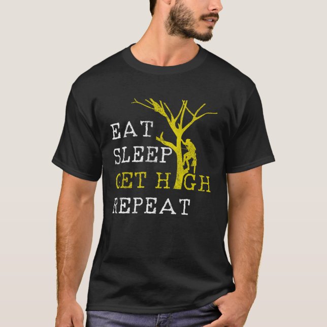 T-shirt Mens Arborist Eat Sleep Get High Repeat (Devant)