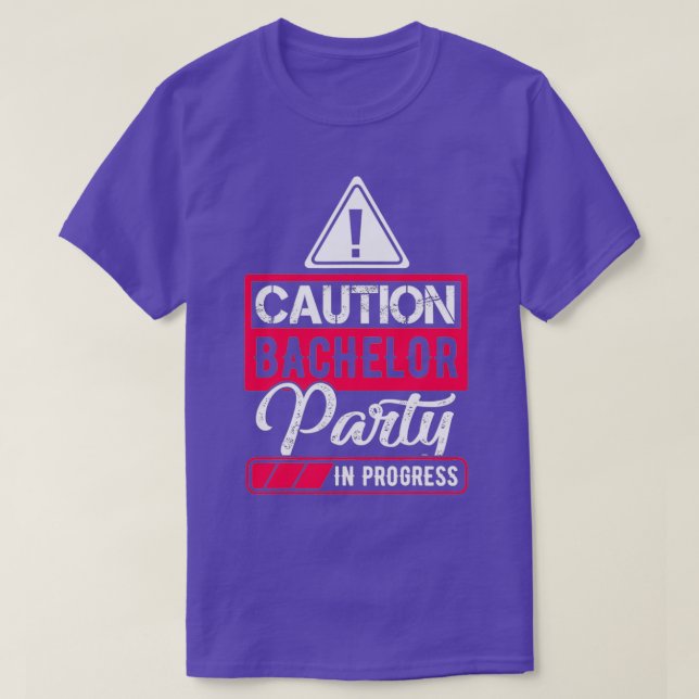 T-shirt Mens Bachelor Party Caution Bachelor Party in Prog (Design devant)