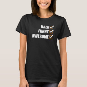 T-shirt Mens Bald Awesome Pas De Cheveux Guy Citation Bald