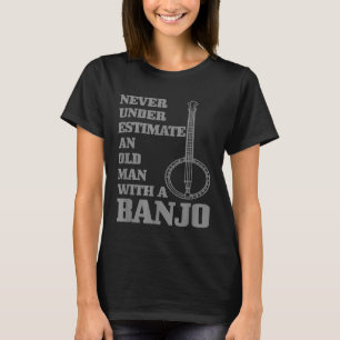 T-shirt Mens Banjo Ne Sous-Estime Jamais Un Vieux Homme Av