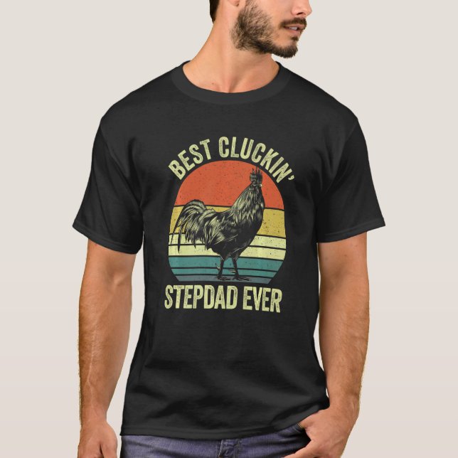 T-shirt Mens Best cluckin' stepdad ever  rooster clucking  (Devant)