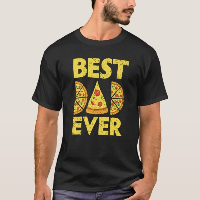 T-shirt Mens Best Dad Ever Pizza  Italian Food Pizza Eater (Devant)