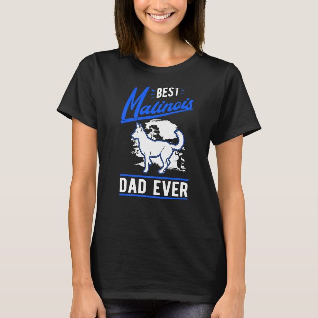 T-shirt Mens Best Malinois Dad Ever Belgian Malinois Dad   (Devant)