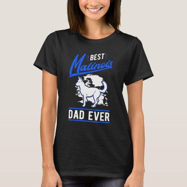 T-shirt Mens Best Malinois Dad Ever Belgian Malinois Dad (Devant)