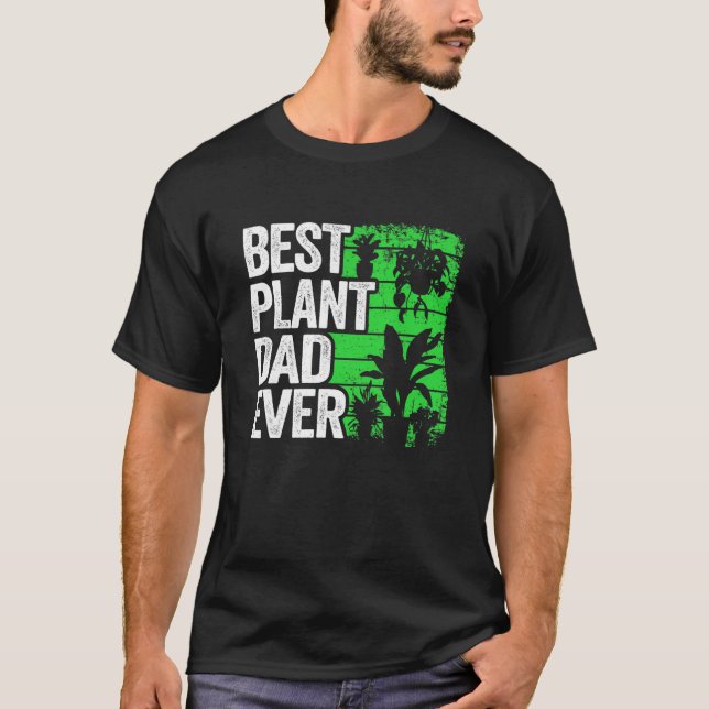 T-shirt Mens Best Plant Dad Ever Garden Landscaper Gardene (Devant)