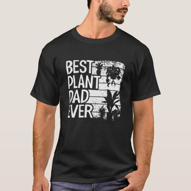 T-shirt Mens Best Plant Dad Ever Garden Landscaper Gardene (Devant)
