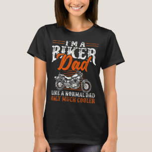 T-shirt Mens Biker Papa Comme Un Papa Normal Seulement Mot