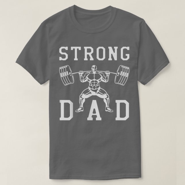 T-shirt Mens Bodybuilder Gym Dad Strong Daddy Fathers Day  (Design devant)