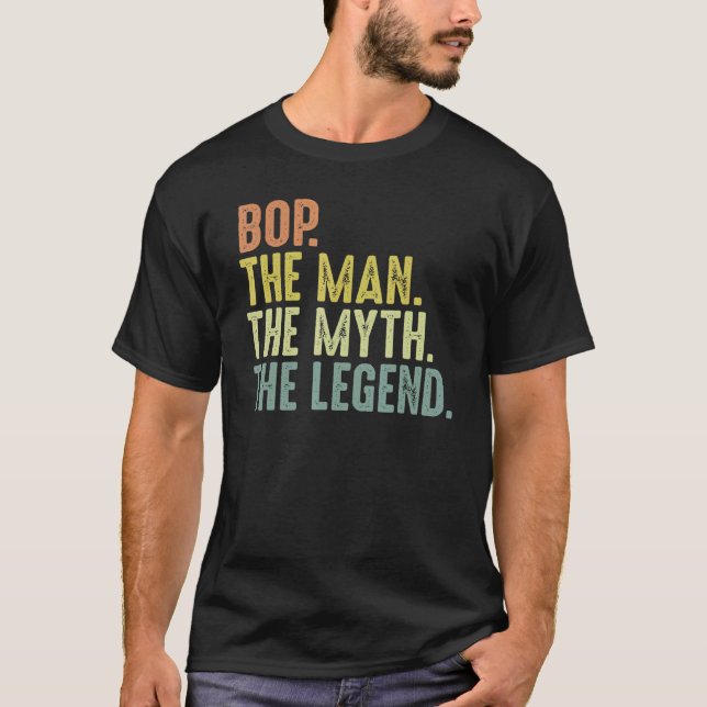 T-shirt Mens Bop For Men Fête des pères Bop Man Myth Légen (Devant)