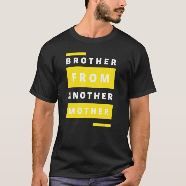T-shirt Mens Brother D'Une Autre Mère Humour Citation Cade (Devant)