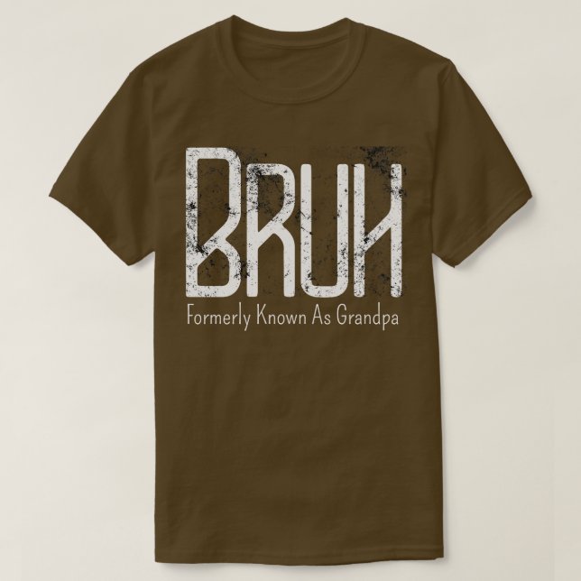 T-shirt Mens Bruh Anciennement Connu Comme Grand-Père Mème (Design devant)