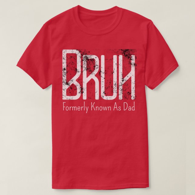 T-shirt Mens Bruh Anciennement Connu Comme Papa Mème Drôle (Design devant)
