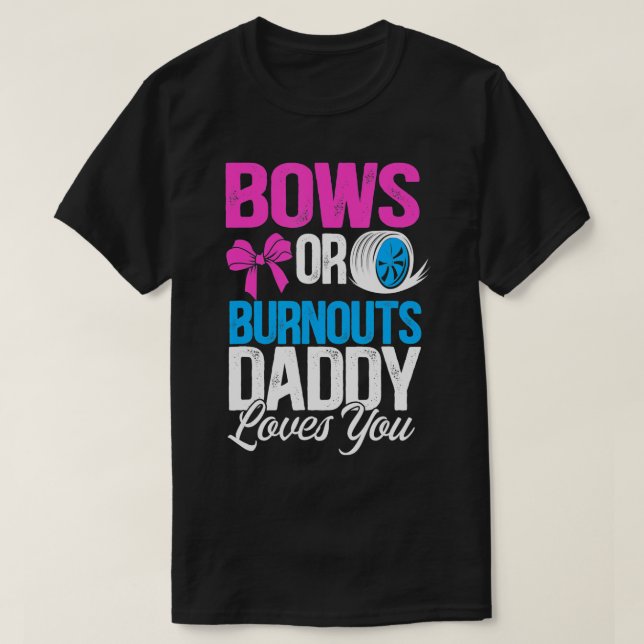 T-shirt Mens Burnouts ou Bows papa t'aime Genre Revea (Design devant)