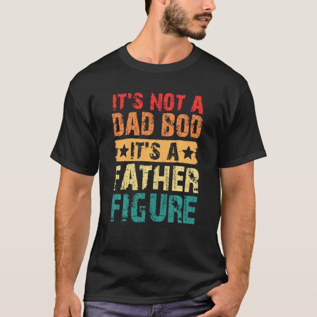 T-shirt Mens Ce N'Est Pas Un Papa Bod C'Est Un Père Figure (Devant)