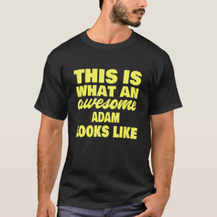 T-shirt Mens Ce Qu'Un Adam Épatant Ressemble À Adam Nom