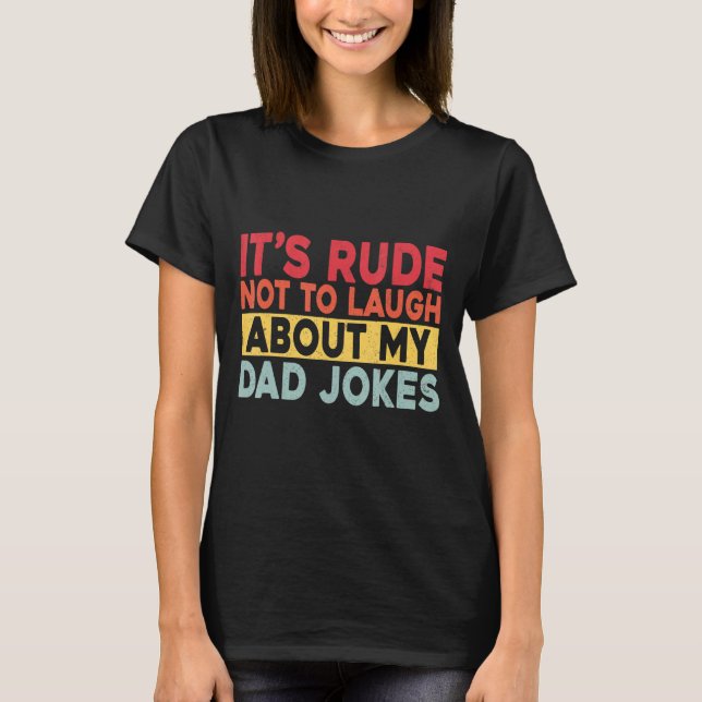 T-shirt Mens C'est grossier de ne pas rire des blagues de  (Devant)