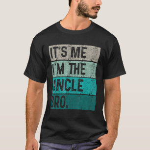 T-shirt Mens C'est moi Je suis l'oncle Bro Vintage Père Da