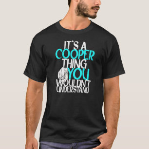 T-shirt Mens C'Est Une Chose Cooper Que Vous Ne Comprendri