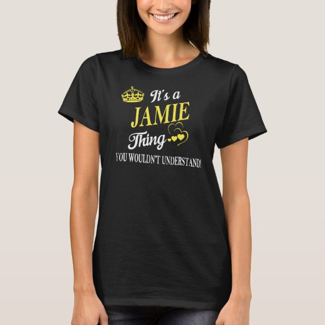 T-shirt Mens C'est une chose de Jamie que vous ne comprend (Devant)