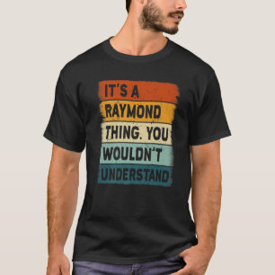 T-shirt Mens C'est une chose Raymond - Raymond Nom Persona