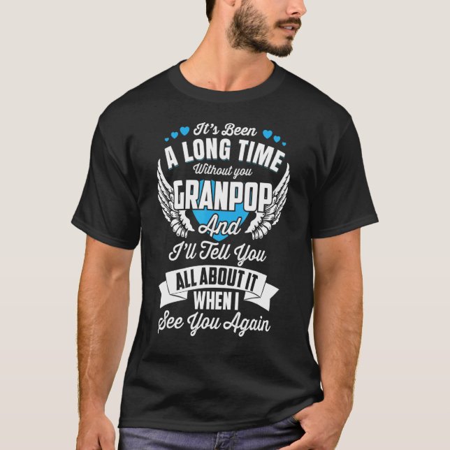 T-shirt Mens C'Était Un Long Temps Sans Vous Granpop Fath (Devant)