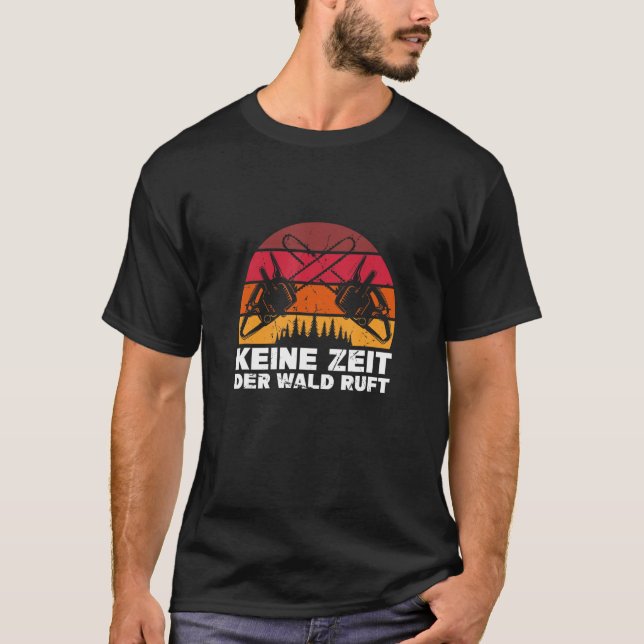 T-shirt Mens Chainsaw Der Wald ruft Lumberjack Forstwirt (Devant)