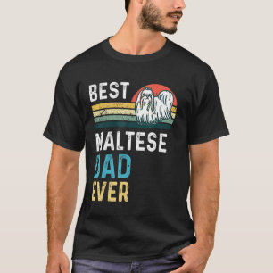 T-shirt Mens Chien Vintage Meilleur Père Maltais Jamais Fê