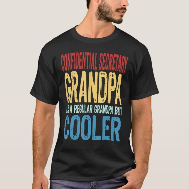T-shirt Mens Confidential Secretary Grandpa  Like a Grandp (Devant)