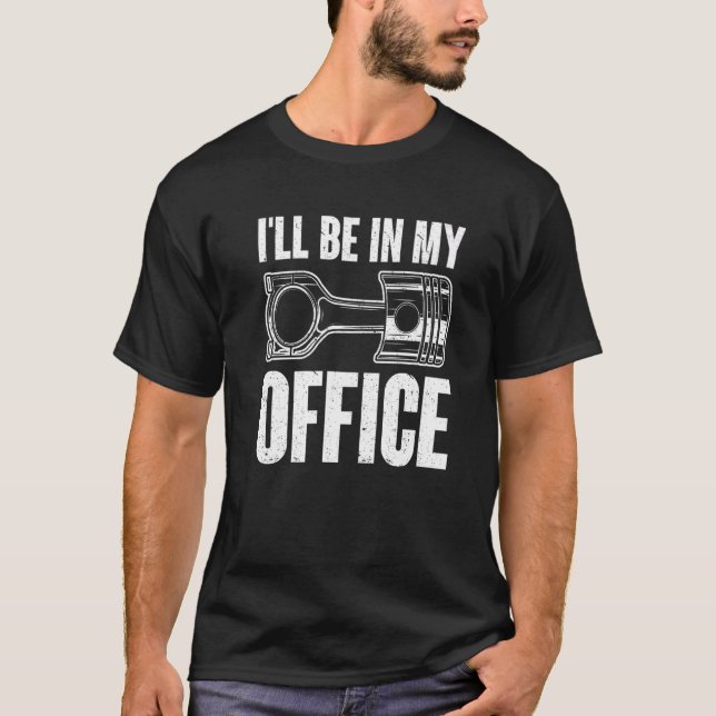 T-shirt Mens Cool Je serai dans mon bureau Garage voiture  (Devant)