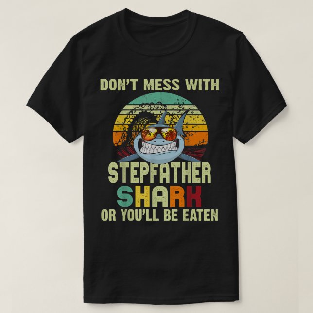 T-shirt Mens Dad Gift From Daughter  Dont Mess With Stepfa (Design devant)