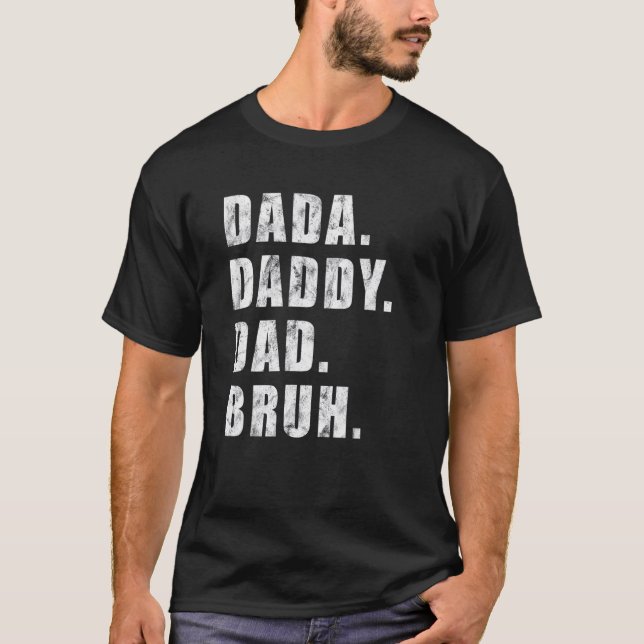 T-shirt Mens Dada À Papa À Papa À Bruh Papa Et Moi Bo (Devant)