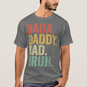 T-shirt Mens DADA DADDY DAD BRUH Qui aime de fils garçons 