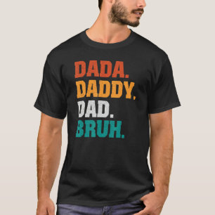 T-shirt Mens Dada Papa Papa Bruh De Son Boys Fête des père