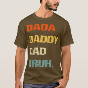 T-shirt Mens Dada Papa Papa Bruh, Drôle Fête des pères Dad