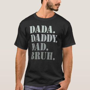 T-shirt Mens Dada Papa Papa Bruh Idée Pour Hommes Pères Da