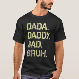 T-shirt Mens Dada Papa Papa Bruh Père Et Enfants Fille Gar