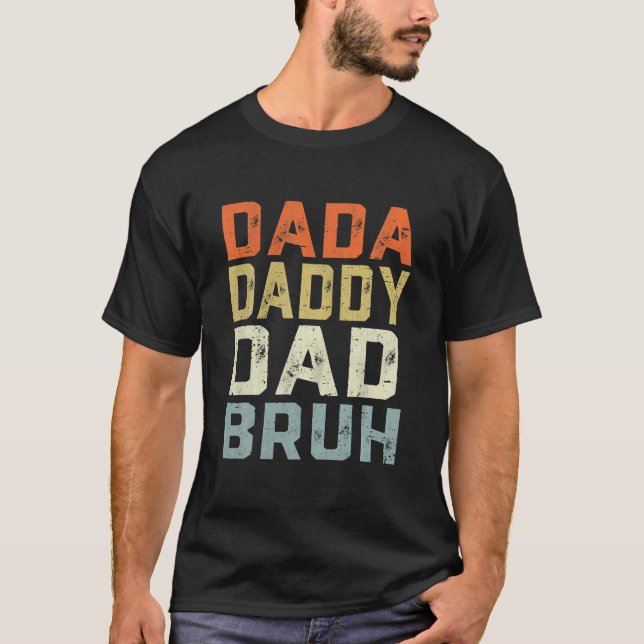 T-shirt Mens Dada Papa Papa Papa Bruh Drôle papa Fête des  (Devant)