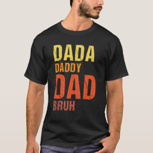T-shirt Mens Dada Papa Papa Papa Bruh Idées De Fête des pè